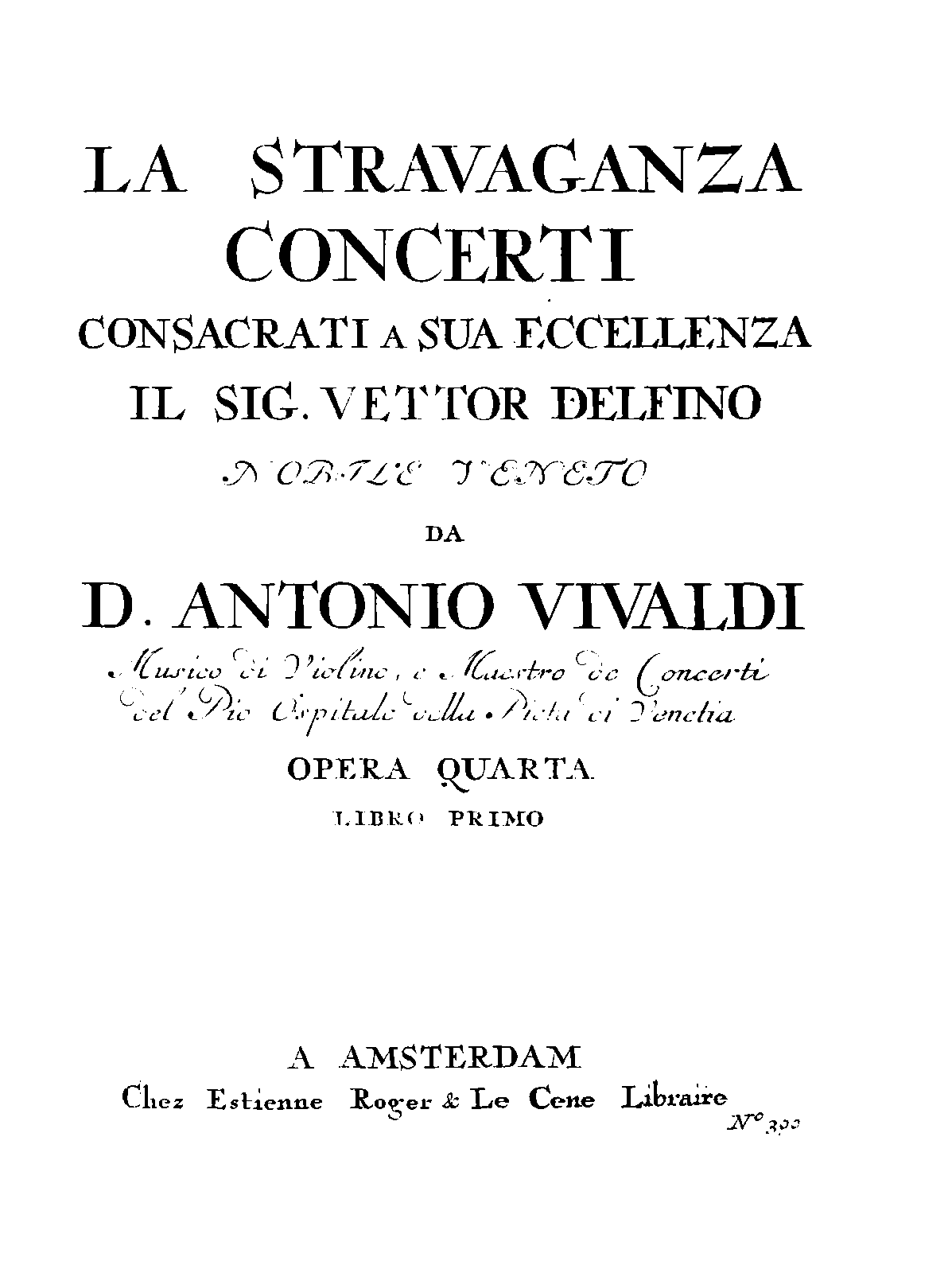 La stravaganza, Op.4