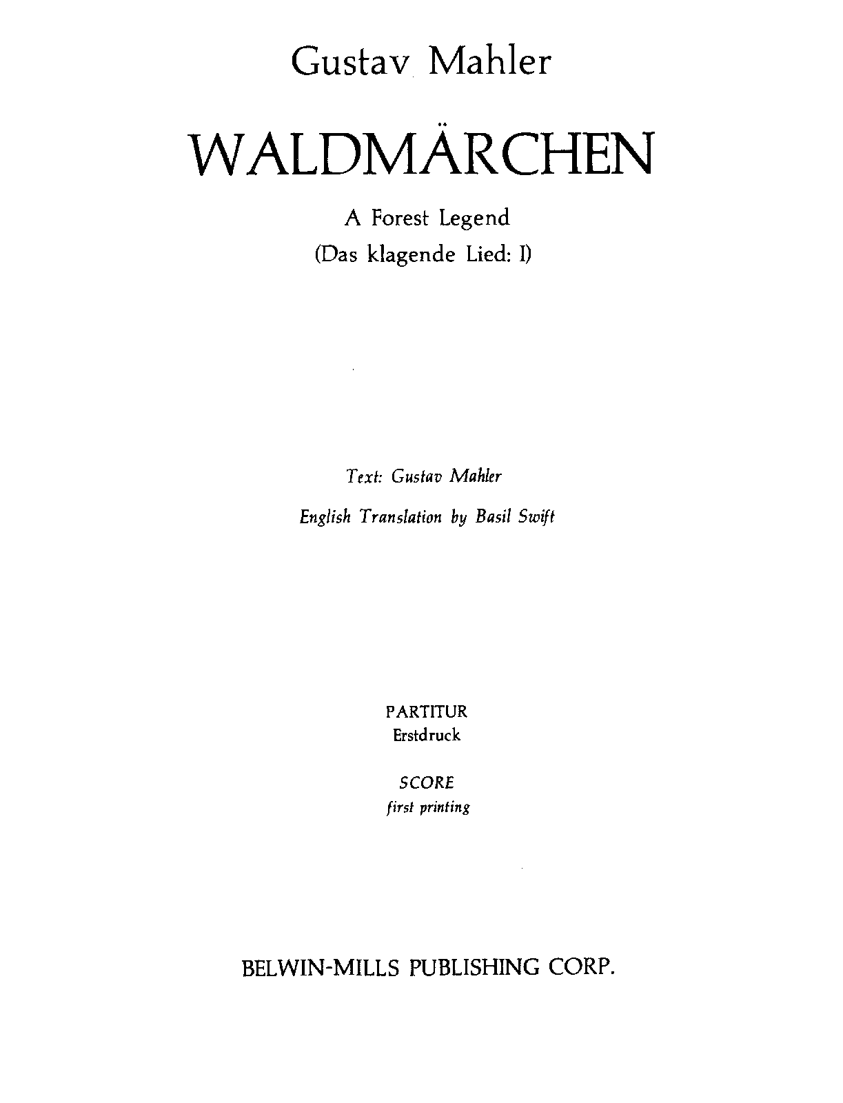 Das Klagende Lied, GMW 1