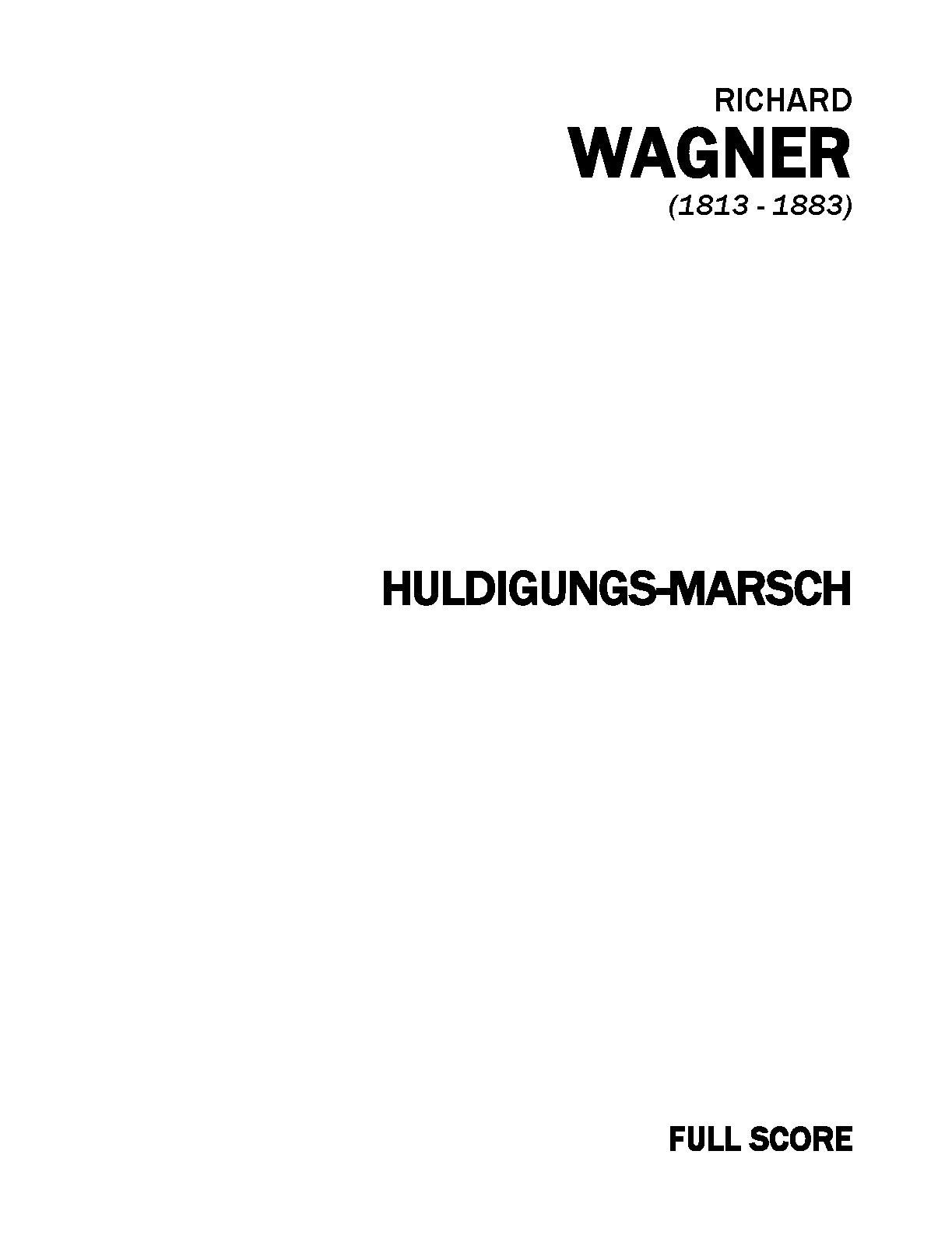 Huldigungsmarsch, WWV 97