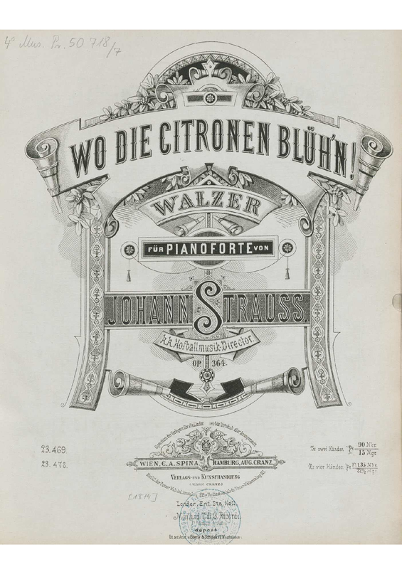 Wo die Citronen blüh'n!, Op.364