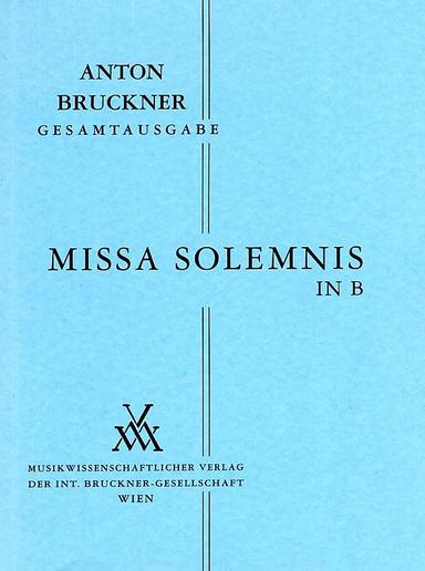 Missa solemnis, WAB 29