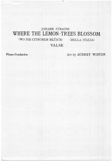 Wo die Citronen blüh'n!, Op.364